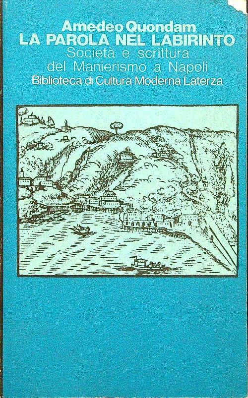 La parola nel labirinto - Amedeo Quondam - copertina