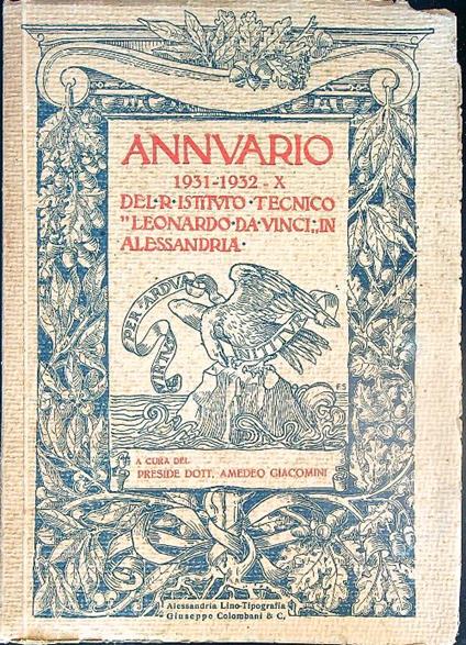 Annuario del R. Istituto Tecnico Leonardo Da Vinci Alessandria 1931-1932 - Amedeo Giacomini - copertina