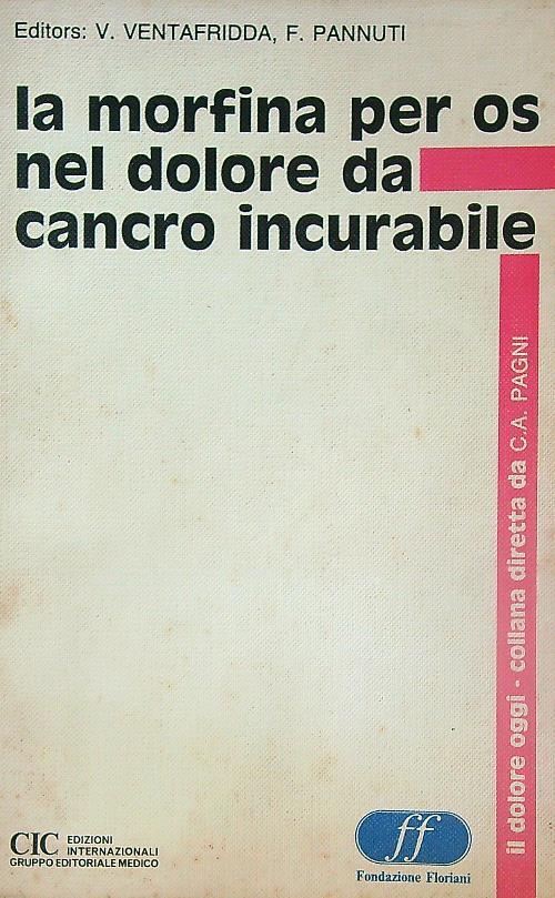 La Morfina per OS nel dolore da cancro incurabile - V. Ventafridda - copertina