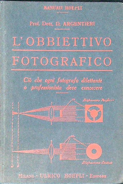 L' obbiettivo fotografico - D. Argentieri - copertina
