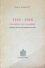 1919-1945 Inchiesta sul fascismo. Dedica dell'autore