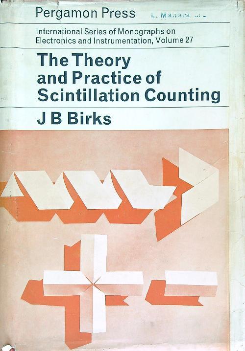 The  Theory and Practice of Scintillation Counting