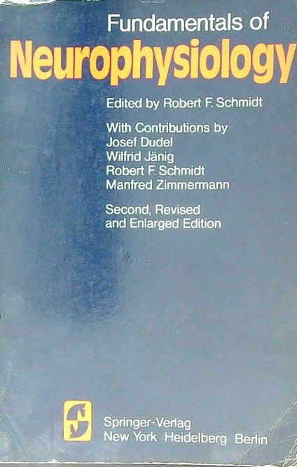 Fundamentals of Neurophysiology - Robert F Schmidt - copertina