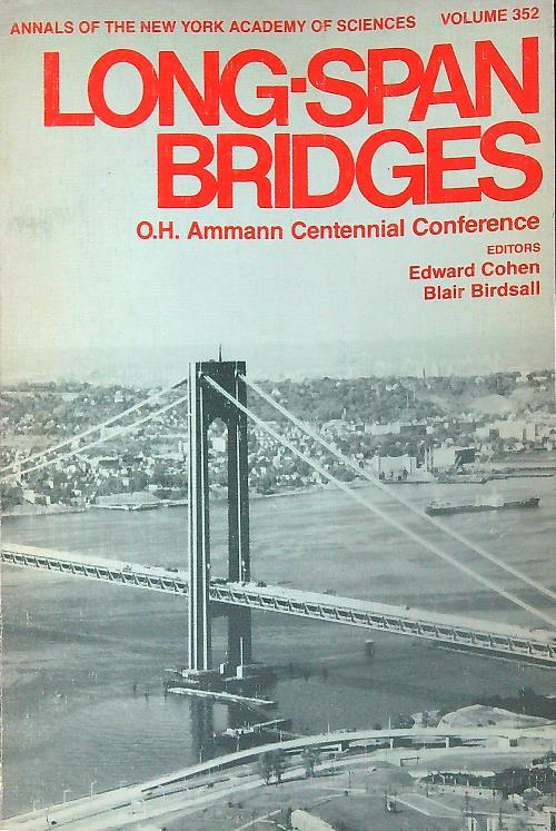 Long-span bridges: O.H. Ammann Centennial Conference