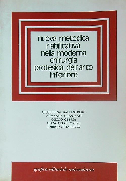 Nuova metodica riabilitativa nella moderna chirurgia protesica dell'arto inferiore