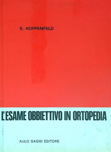 L' esame obbiettivo dell'apparato locomotore - s. Hoppenfeld - copertina
