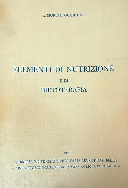 Elementi di nutrizione e di dietoterapia - l. Morisio Guidetti - copertina