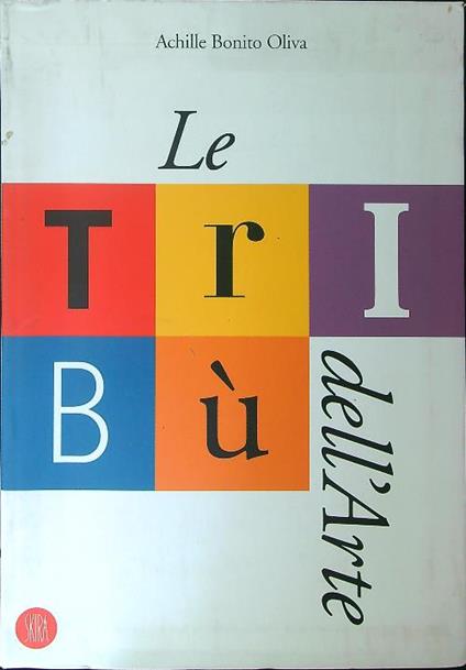Le  tribù dell'arte - Achille Bonito Oliva - copertina