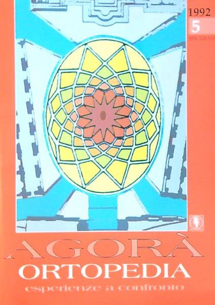 Agorà Ortopedia. Esperienze a confronto 5/1992 - copertina