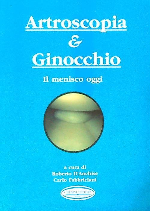 Artroscopia & Ginocchio Vol I/n. 1