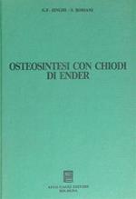 Osteosintesi con chiodi di Ender