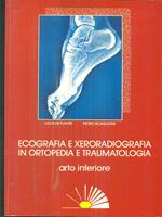 Ecografia e xeroradiografia in ortopedia e traumatologia. Arto inferiore