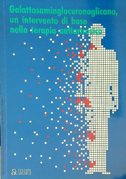 Galattosaminglucuronoglicano un intervento di base nella terapia antiartrosica - copertina