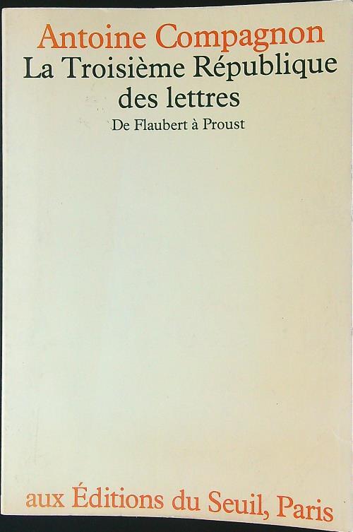 La  troisieme republique des lettres