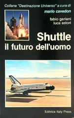 Shuttle : il futuro dell'uomo