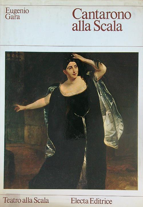 Cantarono alla Scala - Eugenio Gara - copertina