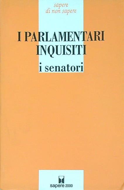 I parlamentari inquisiti. I senatori - copertina