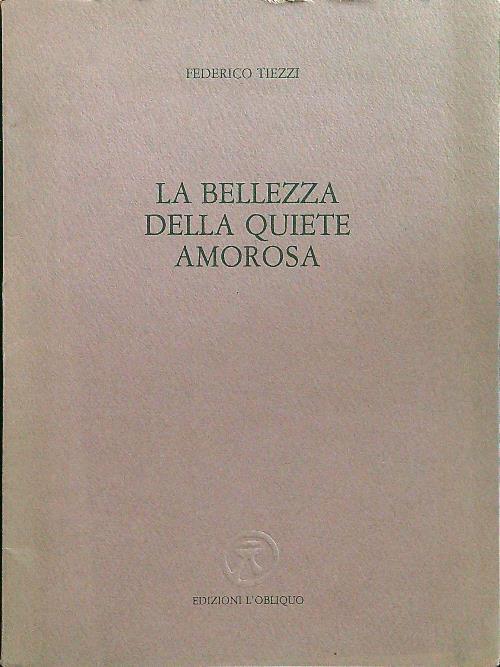La bellezza della quiete amorosa