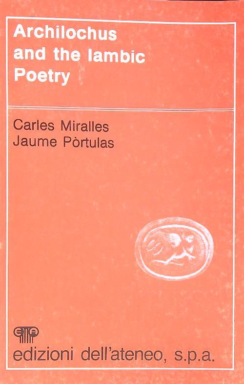 Archilochus and the Iambic Poetry