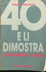 40 e li dimostra