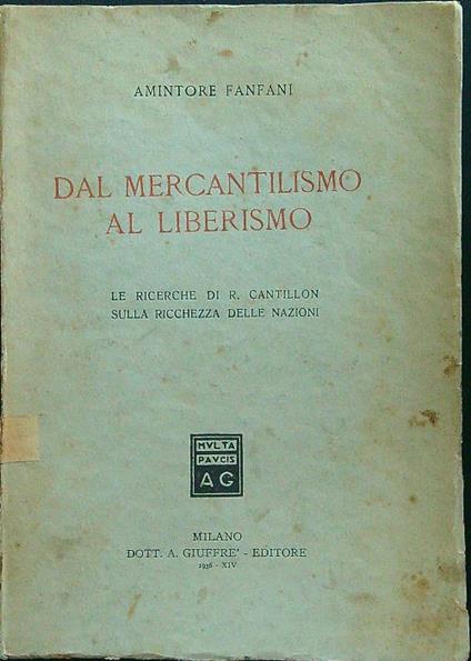 Dal mercantilismo al liberismo - Amintore Fanfani - copertina