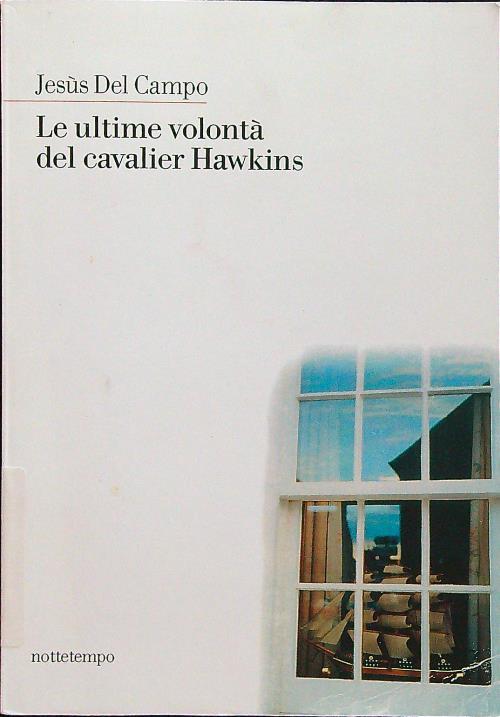 Le ultime volontà del cavalier Hawkins