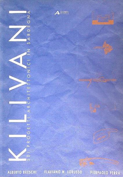 Kilivani. Sei progetti architettonici in Sardegna - copertina
