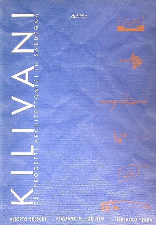 Kilivani. Sei progetti architettonici in Sardegna - copertina