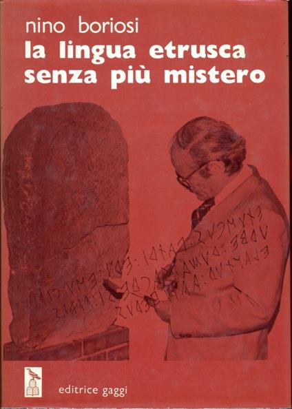 La lingua etrusca senza più mistero - Nino Boriosi - copertina
