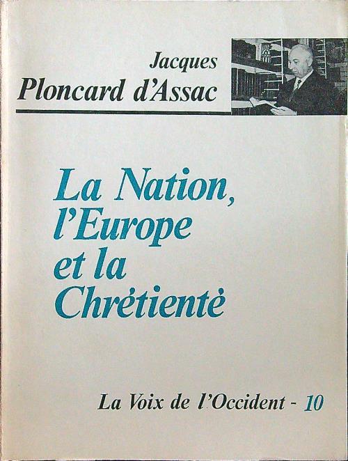 La nation, l'Europe et la chretiente