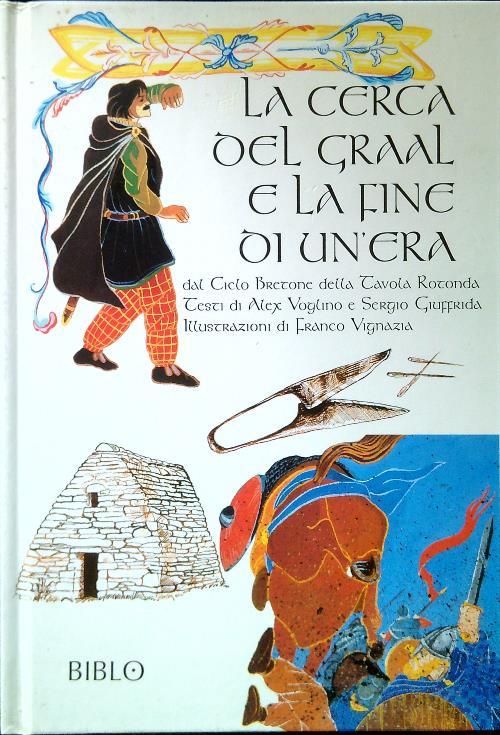 La cerca del Graal e la fine di un'era - copertina