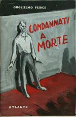 Condannati a morte
