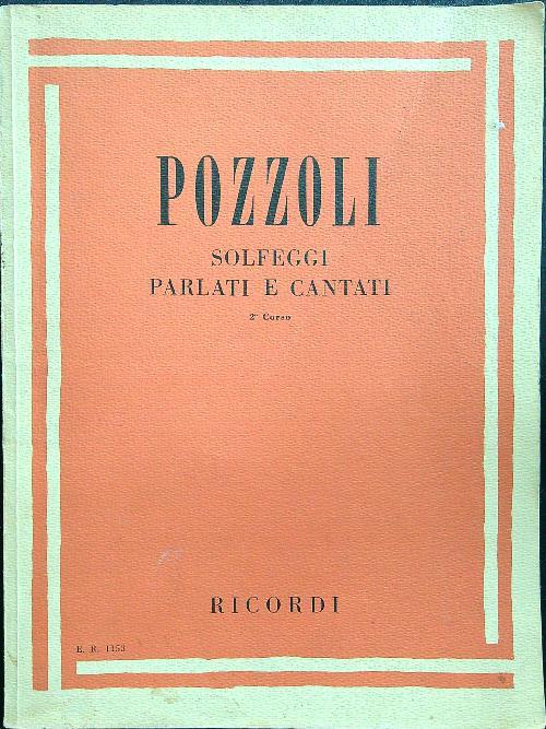 Solfeggi Parlati e Cantati. 2° Corso - Ettore Pozzoli - copertina