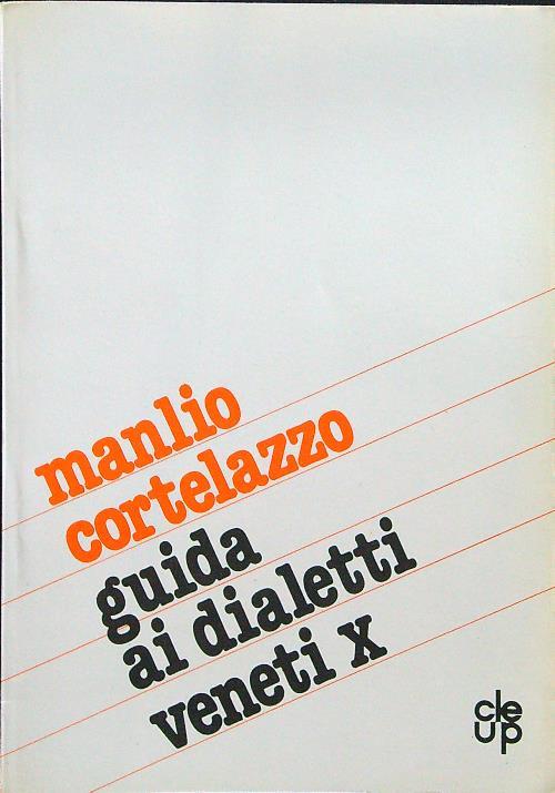 Guida ai dialetti veneti X