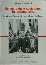 Democrazia e socialismo in valcamonica