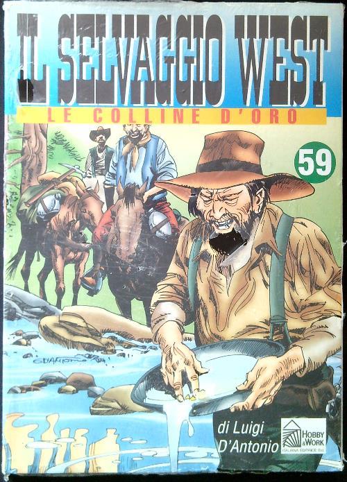 Il selvaggio West n. 59 - Le colline oro