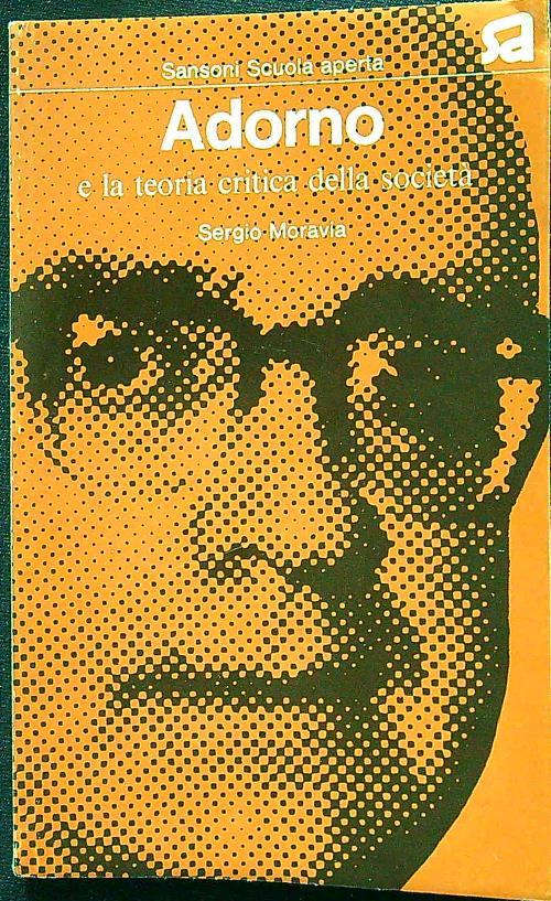 Adorno e la teoria critica della società