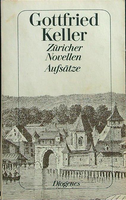 Zuricher novellen aufsatze - Gottfried Keller - copertina