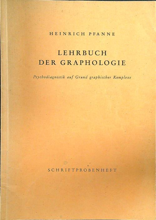 Lehrbuch der graphologie - Heinrich Pfanne - copertina
