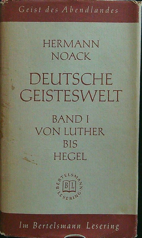 Deutsche geisteswelt band I