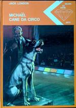 Michael cane da circo