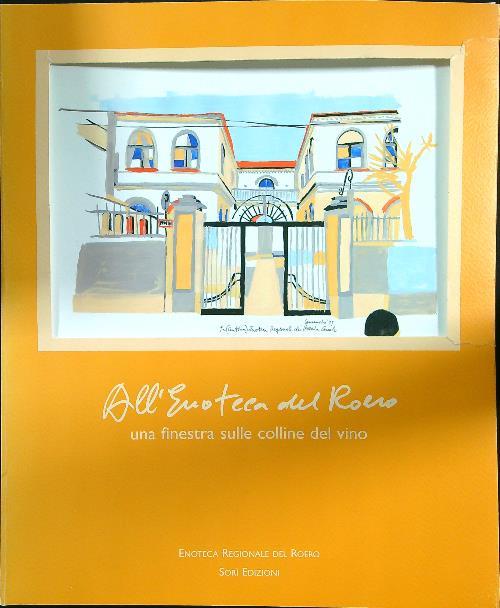 All'enoteca del Roero. Una finestra sulle colline del vino