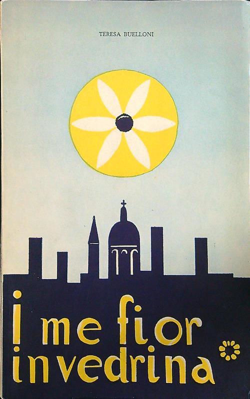 I me fior in vedrina - Teresa Buelloni - copertina