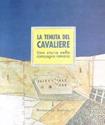 La tenuta del Cavaliere