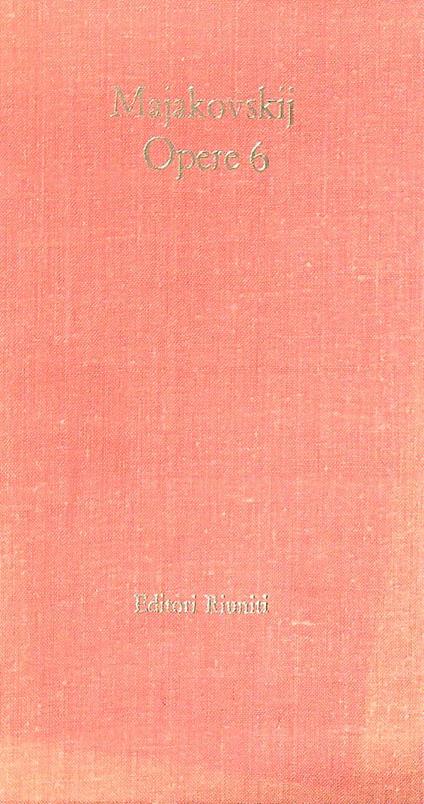 Opere. Vol 6 - Vladimir Majakovskij - copertina