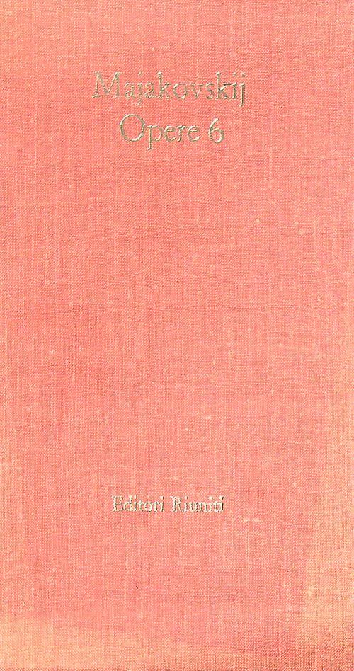 Opere. Vol 6 - Vladimir Majakovskij - copertina