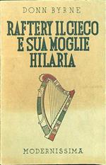 Raftery il cieco e sua moglie Hilaria