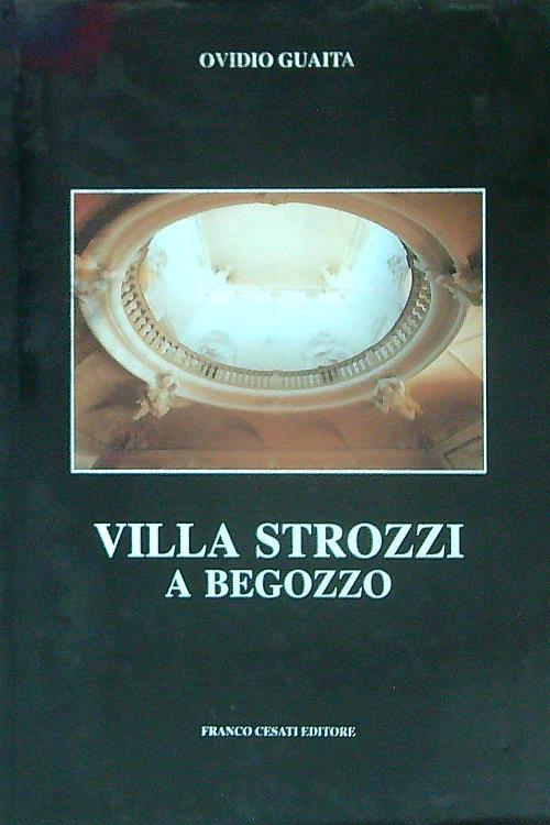 Villa strozzi a Begozzo