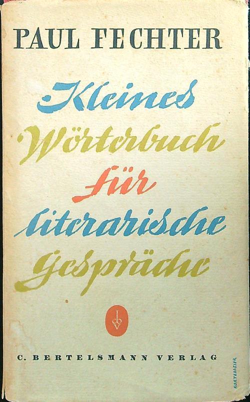Kleines worterbuch fur literarische Gesprache