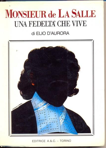 Monsieur de la Salle una fedeltà che vive